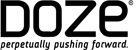 DOZE — perpetually pushing forward